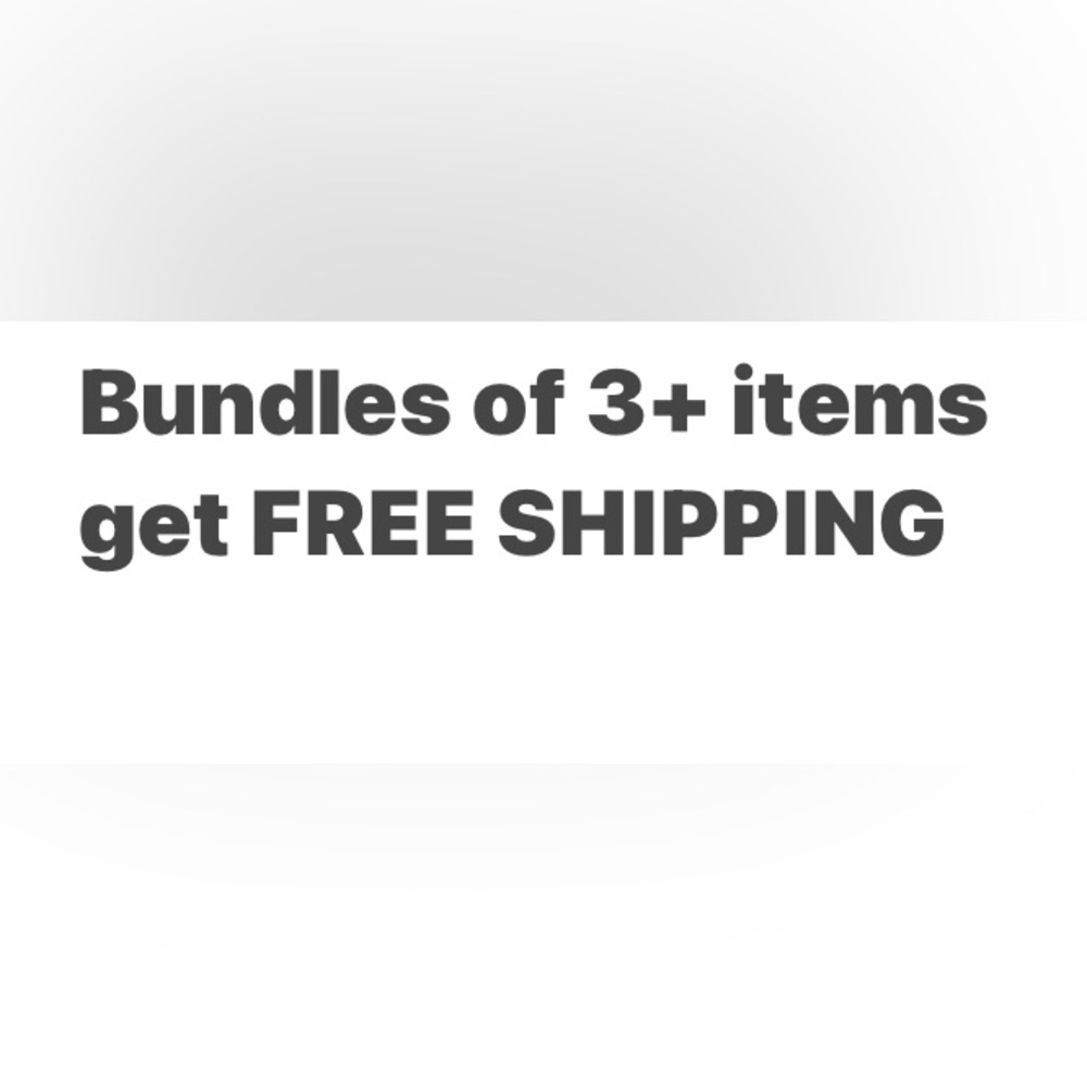 Free Shipping on Bundles of 3+ Items